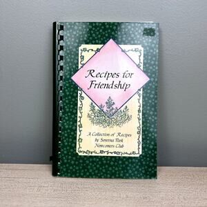 Vintage 90's Cookbook Recipes for Friendship Severna Park Maryland Spiral Bound